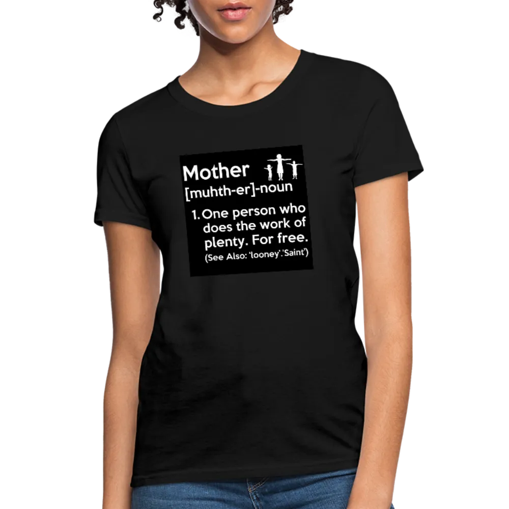 Mother Definition Women's T-Shirt