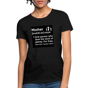 Mother Definition Women's T-Shirt