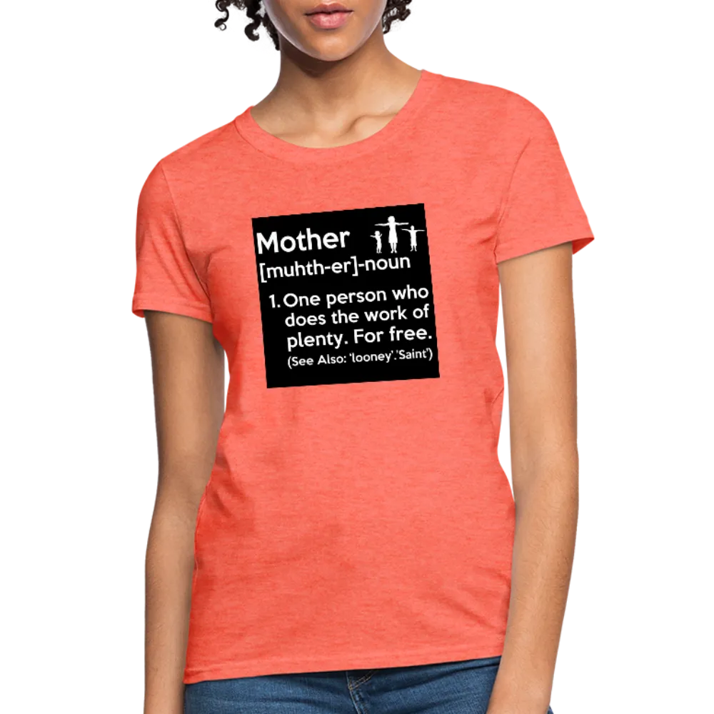 Mother Definition Women's T-Shirt