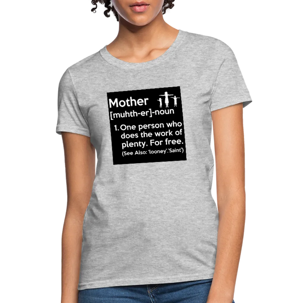 Mother Definition Women's T-Shirt