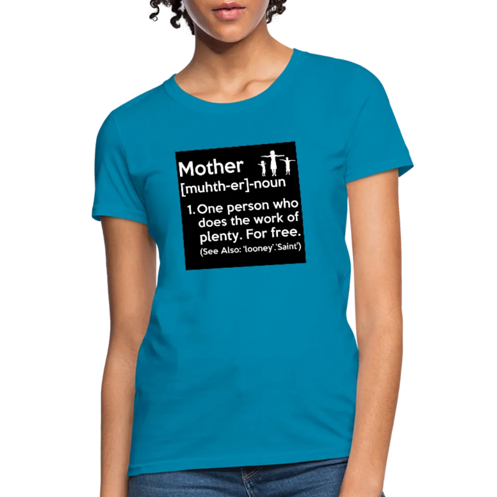 Mother Definition Women's T-Shirt