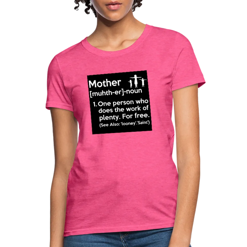 Mother Definition Women's T-Shirt