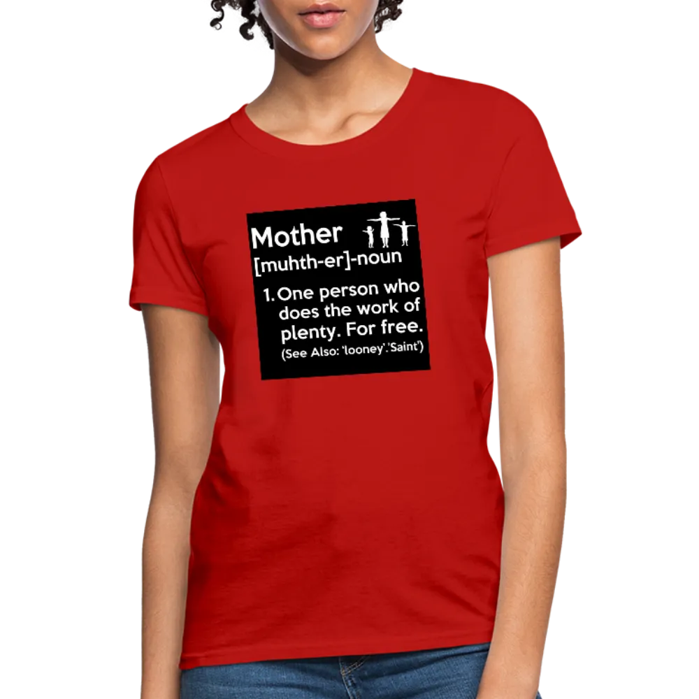 Mother Definition Women's T-Shirt