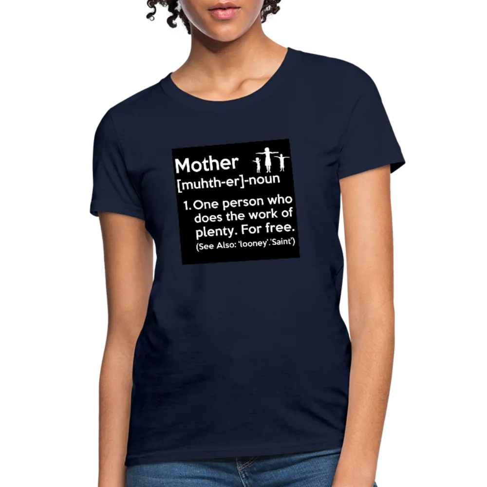 Mother Definition Women's T-Shirt