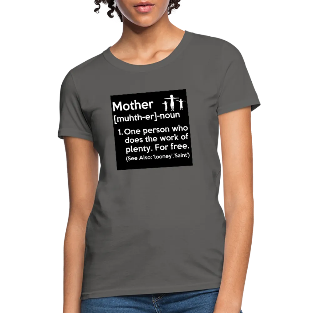 Mother Definition Women's T-Shirt